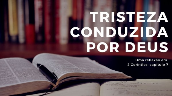 tristeza conduzida por deus